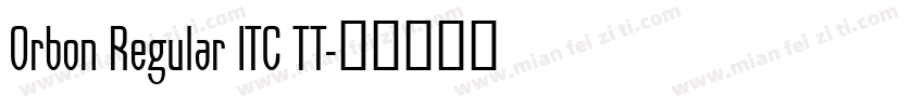 Orbon Regular ITC TT字体转换